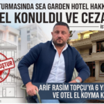 Arif Rasim Topçu FETÖ soruşturması Sea Garden Hotel el koyma kararı haberi görseli.